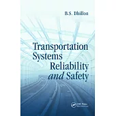 Transportation Systems Reliability and Safety