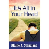 It’s All in Your Head