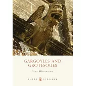 Gargoyles and Grotesques