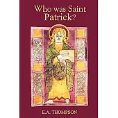 Who Was St Patrick?
