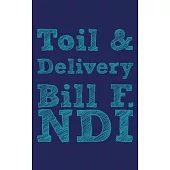 Toil & Delivery