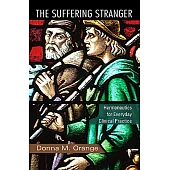 The Suffering Stranger: Hermeneutics for Everyday Clinical Practice