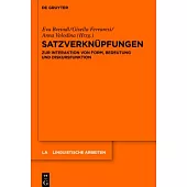 Satzverkn�pfungen: Zur Interaktion Von Form, Bedeutung Und Diskursfunktion