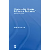Cosmopolitan Memory in Europe’s ’Backwaters’: Rethinking Civility