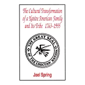 The Cultural Transformation of a Native American Family and Its Tribe, 1763-1995: A Basket of Apples