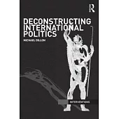Deconstructing International Politics