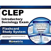 CLEP Introductory Sociology Exam Flashcard Study System: CLEP Test Practice Questions & Review for the College Level Examination