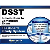 DSST Introduction to Computing Exam Flashcard Study System: DSST Test Practice Questions & Review for the Dantes Subject Standar