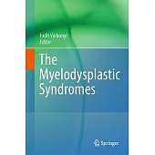 The Myelodysplastic Syndromes