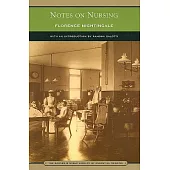 Notes on Nursing: What It Is, and What It Is Not