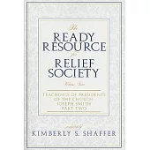 The Ready Resource for Relief Society: Joseph Smith