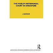 The Muslim Matrimonial Court In Singapore
