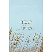 Reap and Harvest