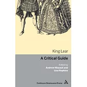 King Lear: A Critical Guide