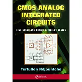 CMOS Analog Integrated Circuits: High-Speed and Power-Efficient Design