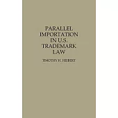 Parallel Importation in U.S. Trademark Law