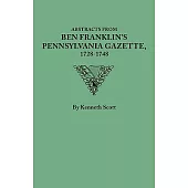 Abstracts from Ben Franklin’s Pennsylvania Gazette, 1728-1748