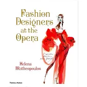 Fashion Designers at the Opera