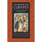 Handbook for Curates: A Late Medieval Manual on Pastoral Ministry