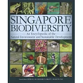Singapore Biodiversity: An Encyclopedia of the Natural Environment and Sustainable Development