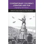 Contemporary Children’s Literature and Film: Engaging with Theory
