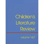 Children’s Literature Review: Excerpts from Reviews, Criticism, and Commentary on Books for Children and Young People