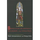 Princeton Readings in Religion and Violence