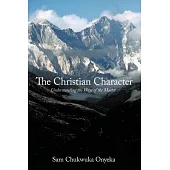 The Christian Character: Understanding the Ways of the Master