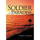 Soldier in Paradise: A Novel