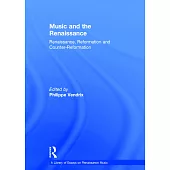 Music and the Renaissance: Renaissance, Reformation and Counter-reformation