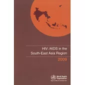 HIV/AIDS in the South-East Asia Region 2009