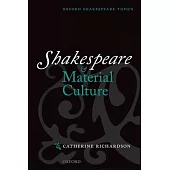 Shakespeare and Material Culture