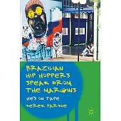 Brazilian Hip Hoppers Speak from the Margins: We’s on Tape