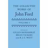 The Collected Works of John Ford: Volume I