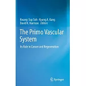 The Primo Vascular System: Its Role in Cancer and Regeneration