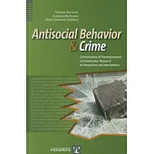 Antisocial Behavior and Crime: Contributions of Developmental and Evaluation Research to Prevention and Intervention