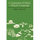 A Grammar of Mam, a Mayan Language