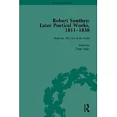 Robert Southey: Later Poetical Works, 1811-1838