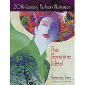 20th-Century Fashion Illustration: The Feminine Ideal