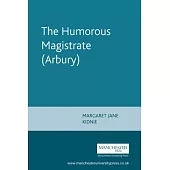 The Humorous Magistrate (Arbury)