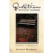 Questions Without Answers: A Novel in Novellas