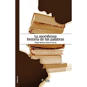 La asombrosa historia de las palabras