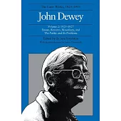 John Dewey: The Later Works, 1925-1953 : 1925-1927