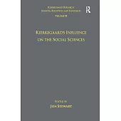 Volume 13: Kierkegaard’s Influence on the Social Sciences