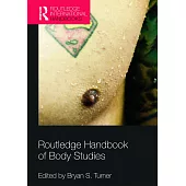 Routledge Handbook of Body Studies