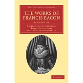 The Works of Francis Bacon