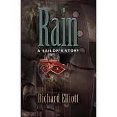 Rain: A Sailor’s Story
