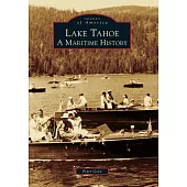 Lake Tahoe: A Maritime History