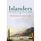 Islanders: The Pacific in the Age of Empire