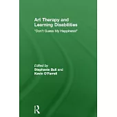 Art Therapy and Learning Disabilities: Don’t Guess My Happiness